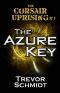 [The Corsair Uprising 01] • The Azure Key